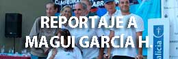 REPORTAJE A MAGUI G H